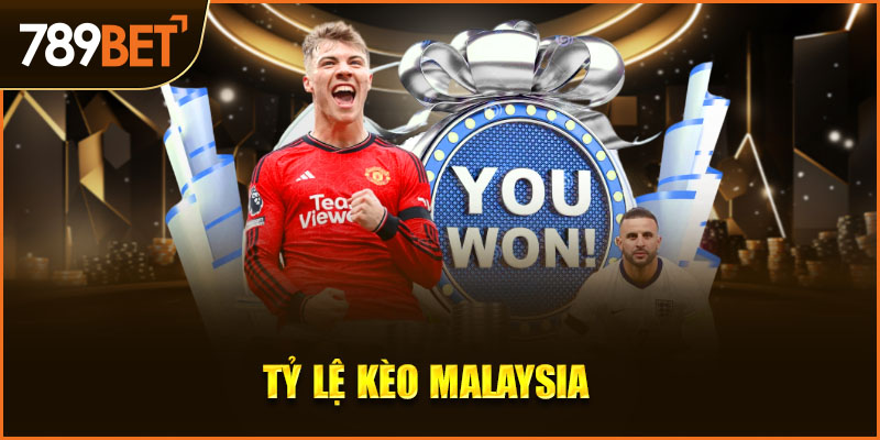 tỷ lệ kèo malaysia